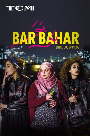 Bar Bahar. Entre dos mundos