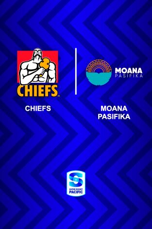 Temporada Regular. Temporada Regular: Chiefs - Moana Pasifika