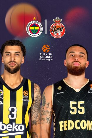 Final. Final: Fenerbahçe - Mónaco
