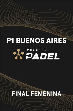 Final Femenina. Final Femenina: Sánchez/Josemaría - Fernández/González