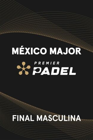 Final. Final: Coello/Tapia - Galan/Chingotto