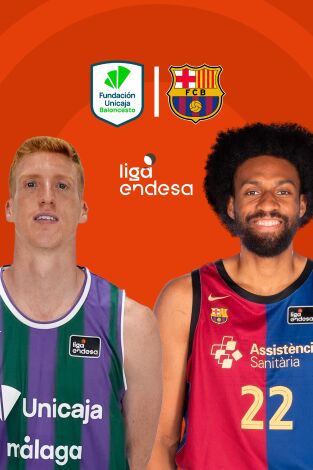 Cuartos de Final. Cuartos de Final: Unicaja - Barça (Partido 3)