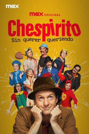 Chespirito: sin querer queriendo