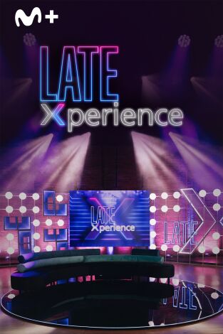 Late Xperience