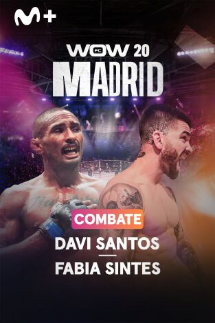 Prepárate para la velada de WOW. T(2025). Prepárate para la... (2025): WOW 20 Combate Davi Santos - Fabia Sintes