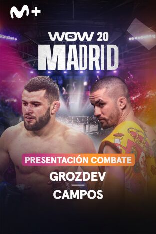 WOW. WOW: Presentación combate Grozdev - Campos