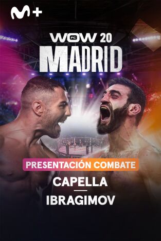 WOW. WOW: Presentación combate Capella - Ibragimov
