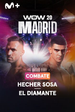 Prepárate para la velada de WOW. T(2025). Prepárate para la... (2025): WOW 20 Combate Hecher Sosa - El Diamante