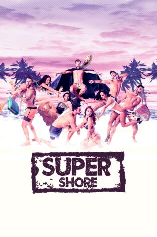 MTV Super Shore. T(T1). MTV Super Shore (T1): Ep.13