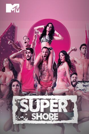 MTV Super Shore. T(T2). MTV Super Shore (T2)