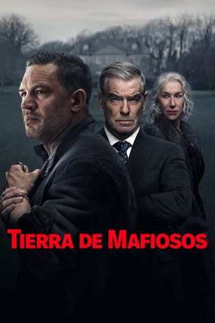 Tierra de mafiosos. T(T1). Tierra de mafiosos (T1): Ep.5 Funeral para un amigo