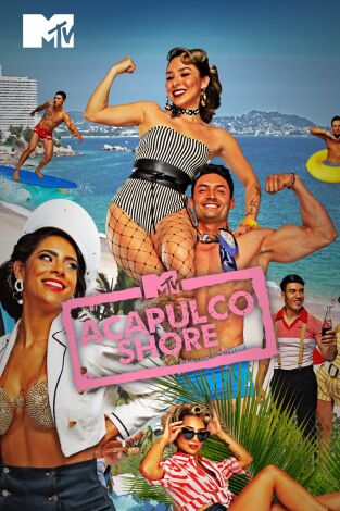 Acapulco Shore. T(T11). Acapulco Shore (T11)
