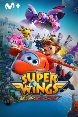 Super Wings: máxima velocidad