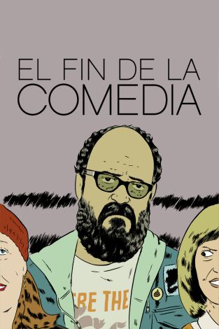 El fin de la comedia. T(T2). El fin de la comedia (T2): Ep.3 ¿Vas para El Barranquito o qué?