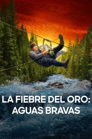 La fiebre del oro: aguas bravas. T(T9). La fiebre del... (T9): Hombre por la borda