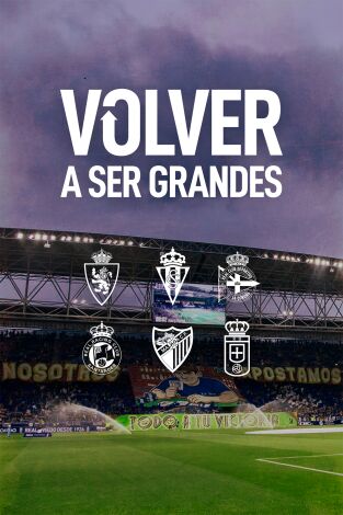 Volver a ser grandes