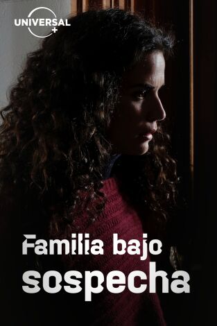 Familia bajo sospecha
