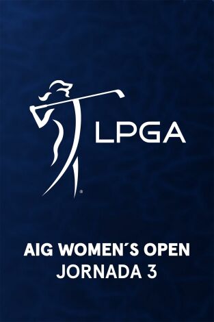 AIG Women's Open. AIG Women's Open (World Feed) Jornada 3. Parte 2