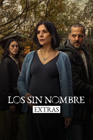 Los sin nombre (Extras)