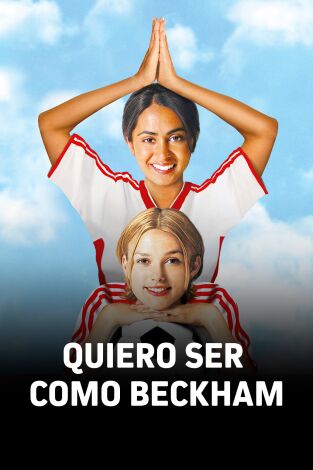 Quiero ser como Beckham