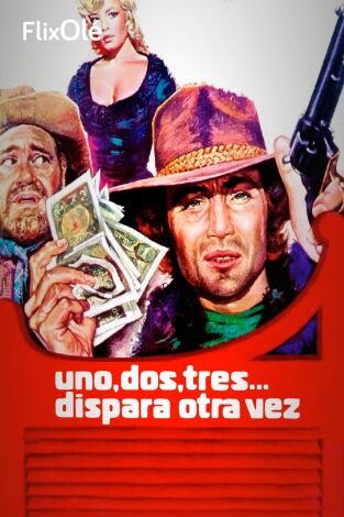 Uno, dos, tres... dispara otra vez