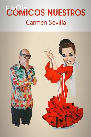 Cómicos nuestros: Carmen Sevilla