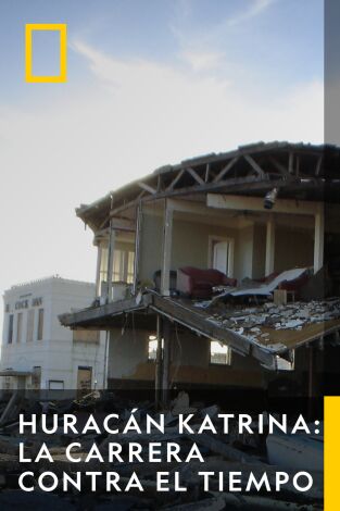 Huracán Katrina: la carrera contra el tiempo