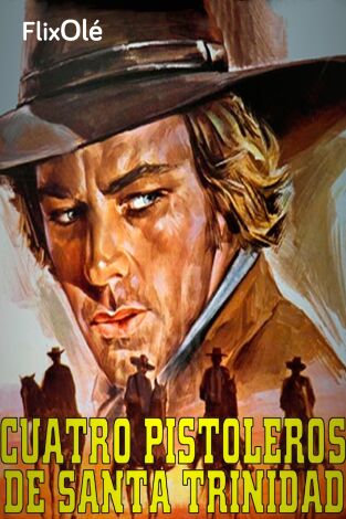 Cuatro pistoleros de Santa Trinidad