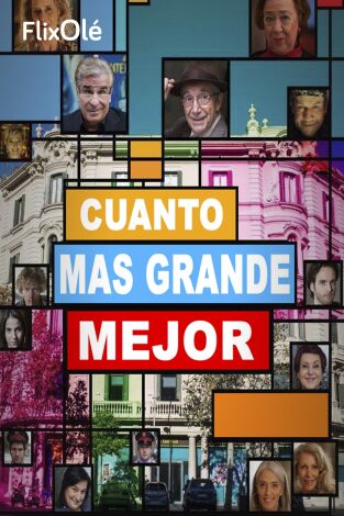 Cuanto más grande, mejor