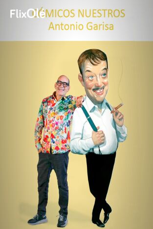 Cómicos nuestros: Antonio Garisa