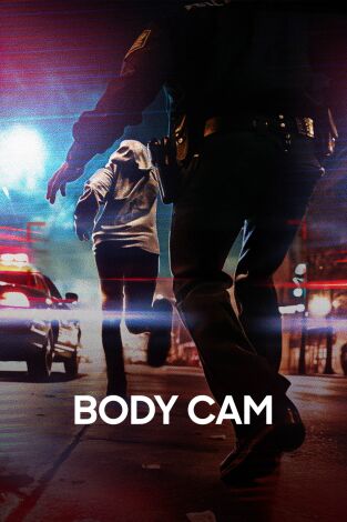 Body Cam. Body Cam: Por sorpresa