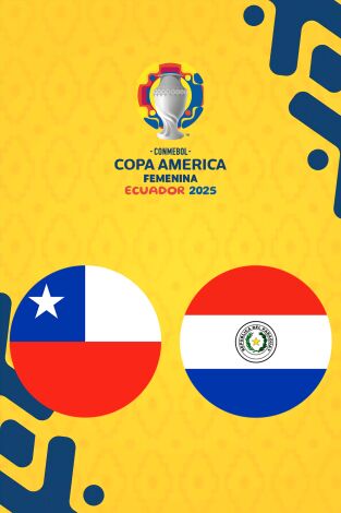 Copa América Femenina. T(2025). Copa América... (2025): Chile - Paraguay (5º y 6º)