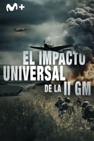 El impacto universal de la IIGM