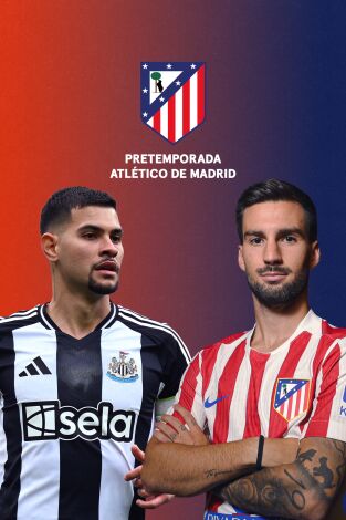Amistosos At. Madrid. T(2025). Amistosos At. Madrid (2025): Newcastle - At Madrid