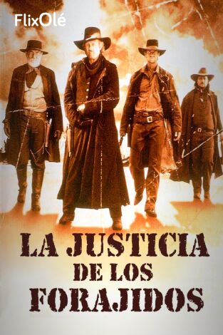 La justicia de los forajidos