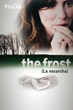 La escarcha. (The frost)