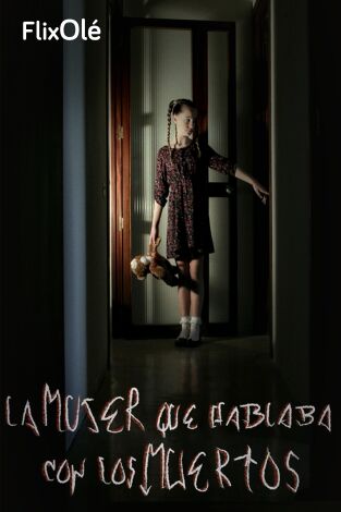 La mujer que hablaba con los muertos