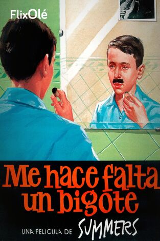 Me hace falta un bigote