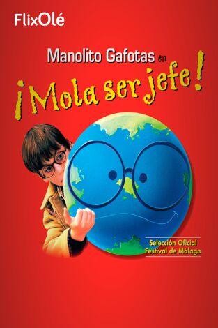 Manolito Gafotas en ¡Mola ser jefe!