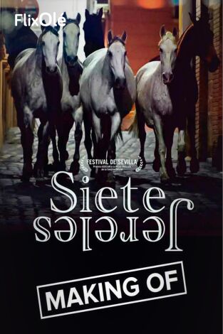 Making of: Siete Jereles