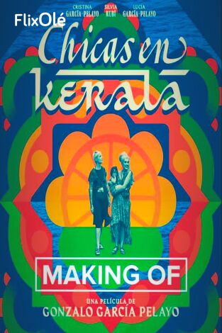 Making of: Chicas en Kerala