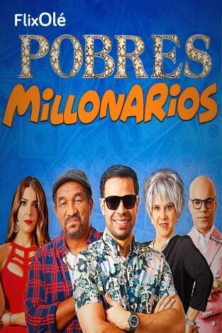 Pobres millonarios