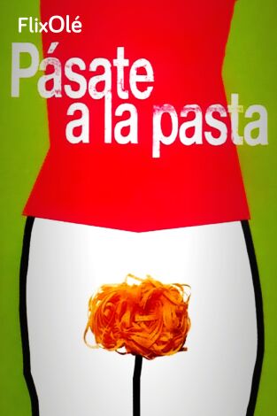 Pásate a la pasta