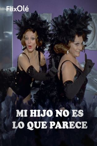 Mi hijo no es lo que parece (Acelgas con champán... y mucha música)