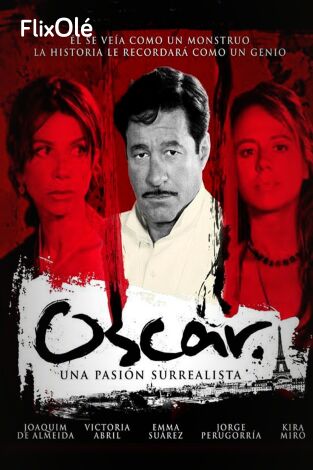 Óscar. Una pasión surrealista
