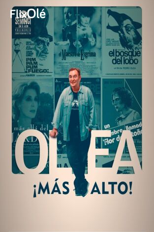 Olea... ¡más alto!