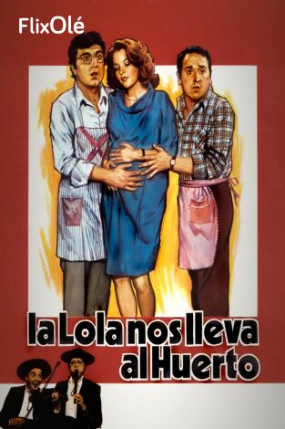 La Lola nos lleva al huerto