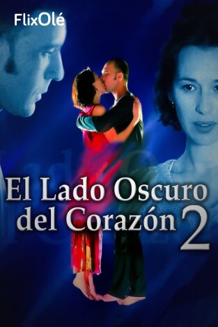 El lado oscuro del corazón II