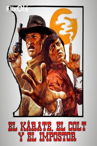 El karate, el colt y el impostor