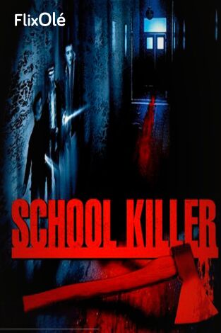 School Killer (El vigilante)
